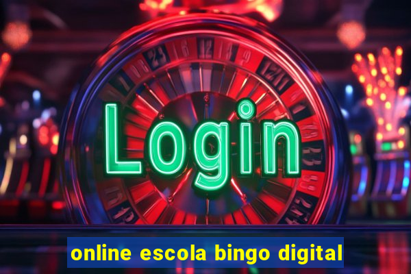 online escola bingo digital